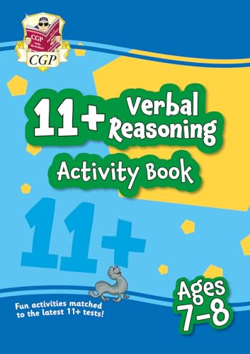 11+ Activity Book: Verbal Reasoning - Ages 7-8 (CGP 11+ Ages 7-8)